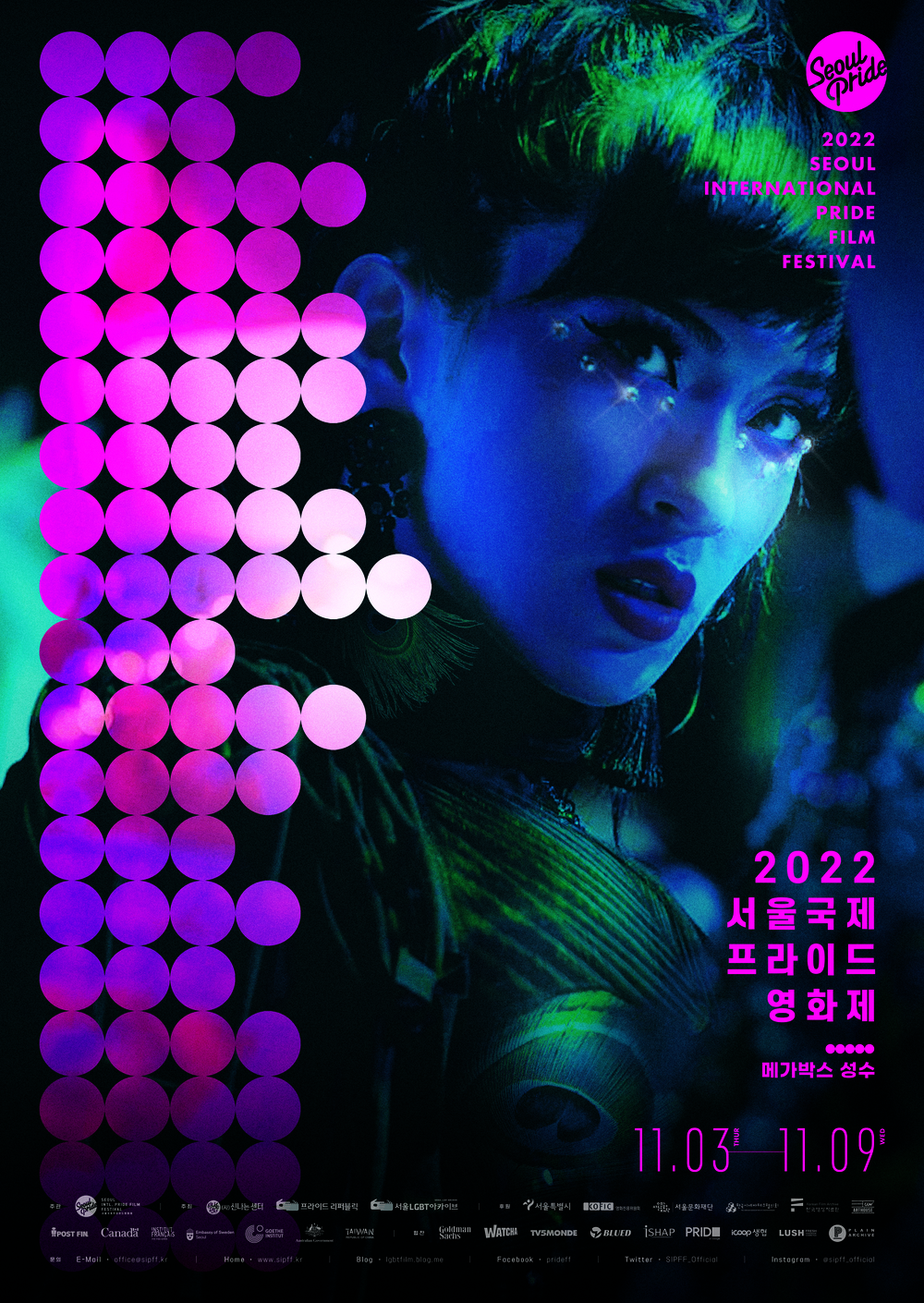 2022 SEOUL INTERNATIONAL PRIDE FLIM FESTIVAL
2022 서울국제프라이드영화제 
메가박스 성수 
11.03 - 11.09